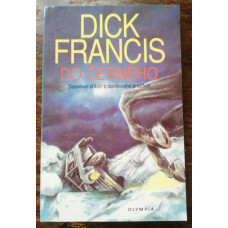 Dick Francis - Do černého